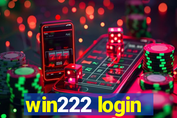 win222 login